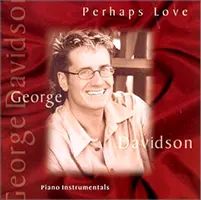 Perhaps Love CD George Davidson